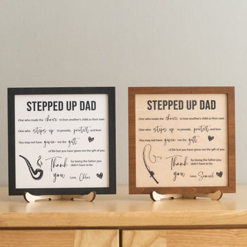 Stepped Up Dad Personalized Wood Plaque for Fathers Day Present D91